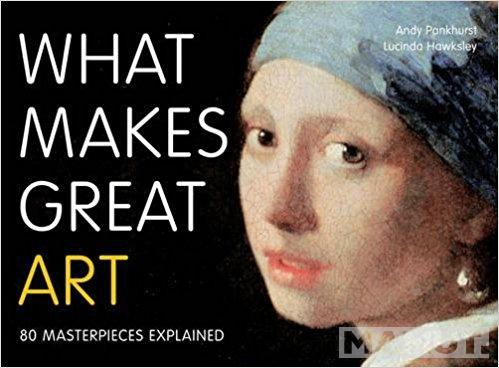 WHAT MAKES GREAT ART 