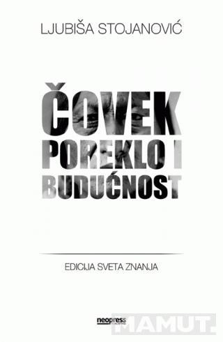 ČOVEKPOREKLO I BUDUĆNOST 
