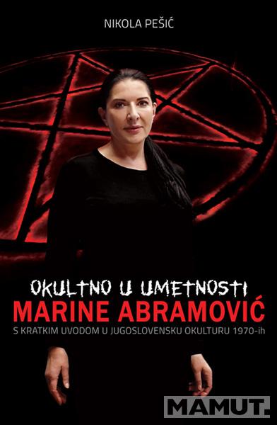 OKULTNO U UMETNOSTI MARINE ABRAMOVIĆ 