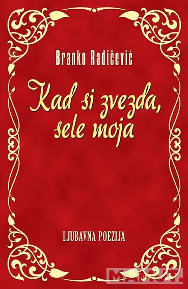 KAD SI ZVEZDA SELE MOJA 