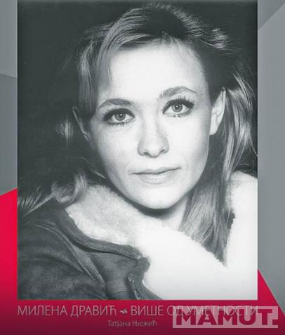 MILENA DRAVIĆ VIŠE OD UMETNOSTI 