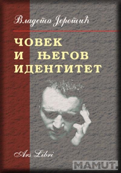 ČOVEK I NJEGOV IDENTITET 