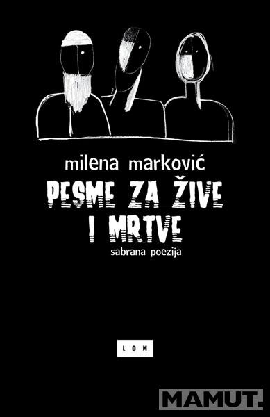 PESME ZA ŽIVE I MRTVE Sabrane pesme 