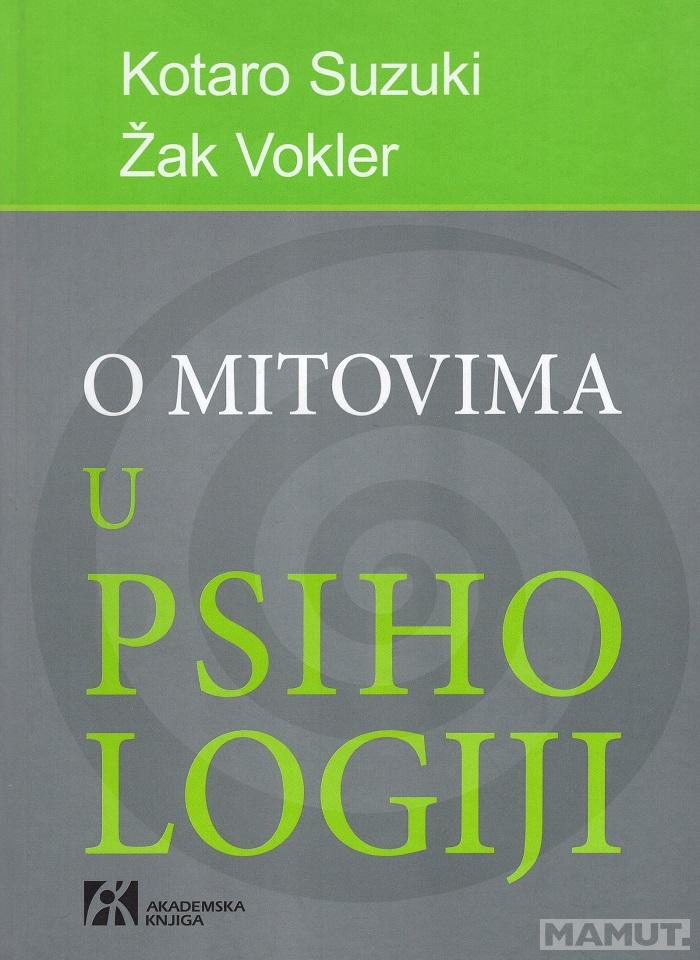 O MITOVIMA U PSIHOLOGIJI Deca-vukovi majmuni koji govore i fantomski blizanci 