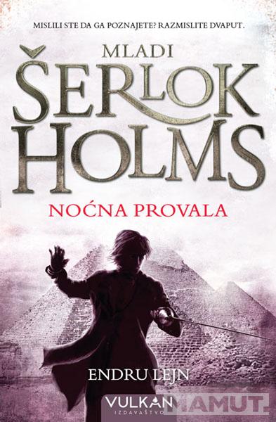 Mladi Šerlok Holms NOĆNA PROVALA 