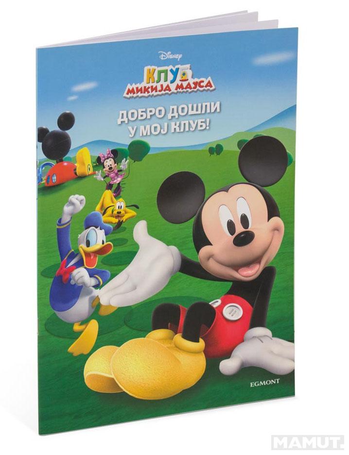 DISNEY KLUB MIKIJA MAUSA DOBRO DOŠLI U MOJ KLUB BOJANKA 