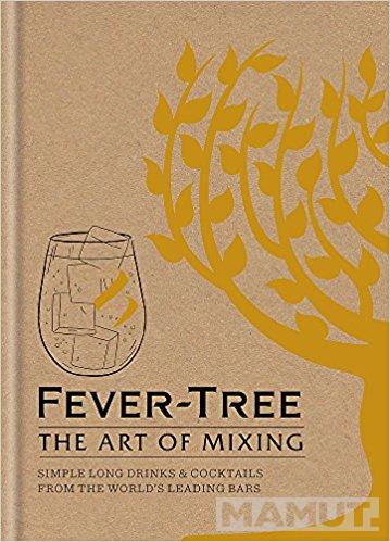 FEVER TREE:THE ART OF MIXING 