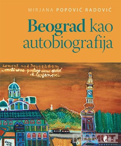 BEOGRAD KAO AUTOBIOGRAFIJA 