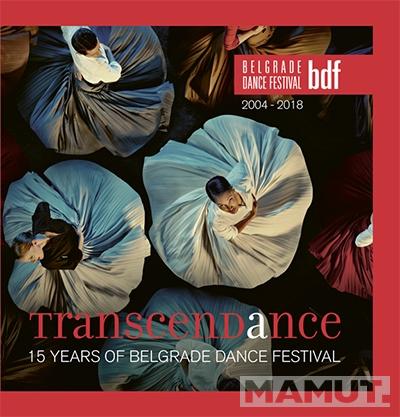 TRANSCENDANCE 15 YEARS OF BELGRADE DANCE FESTIVAL 