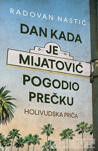 DAN KADA JE MIJATOVIĆ POGODIO PREČKU 