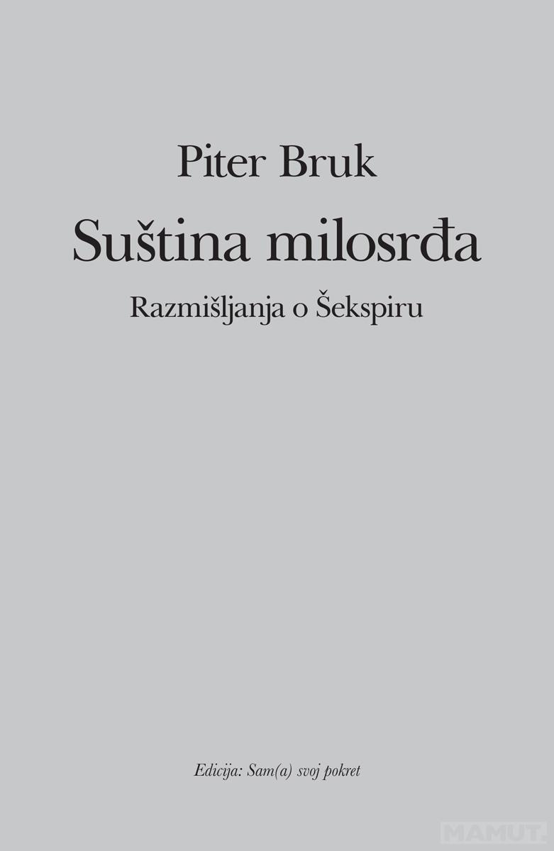 SUŠTINA MILOSRĐA Razmišljanja o Šekspiru 