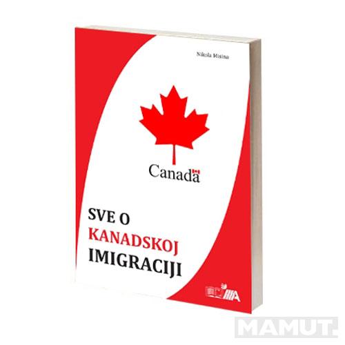 SVE O KANADSKOJ IMIGRACIJI 