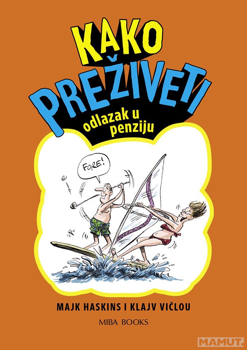 KAKO PREŽIVETI odlazak u penziju 