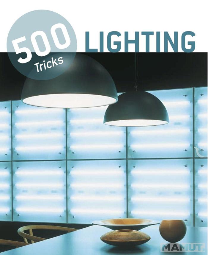 500 TRICKS: LIGHTING 