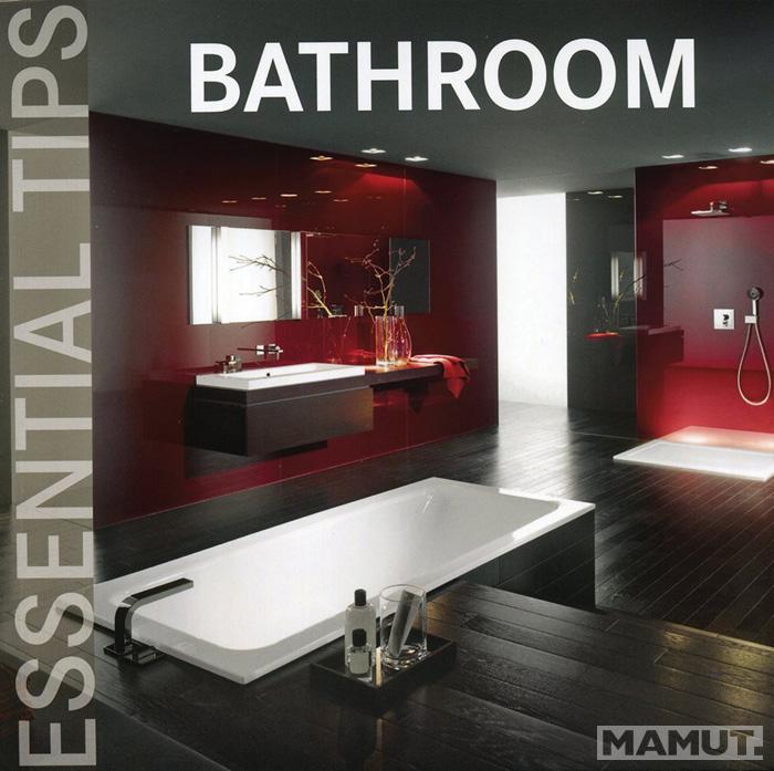 BATHROOM: ESSENTIAL TIPS 