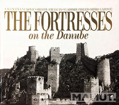 THE FORTRESSES ON THE DANUBE 