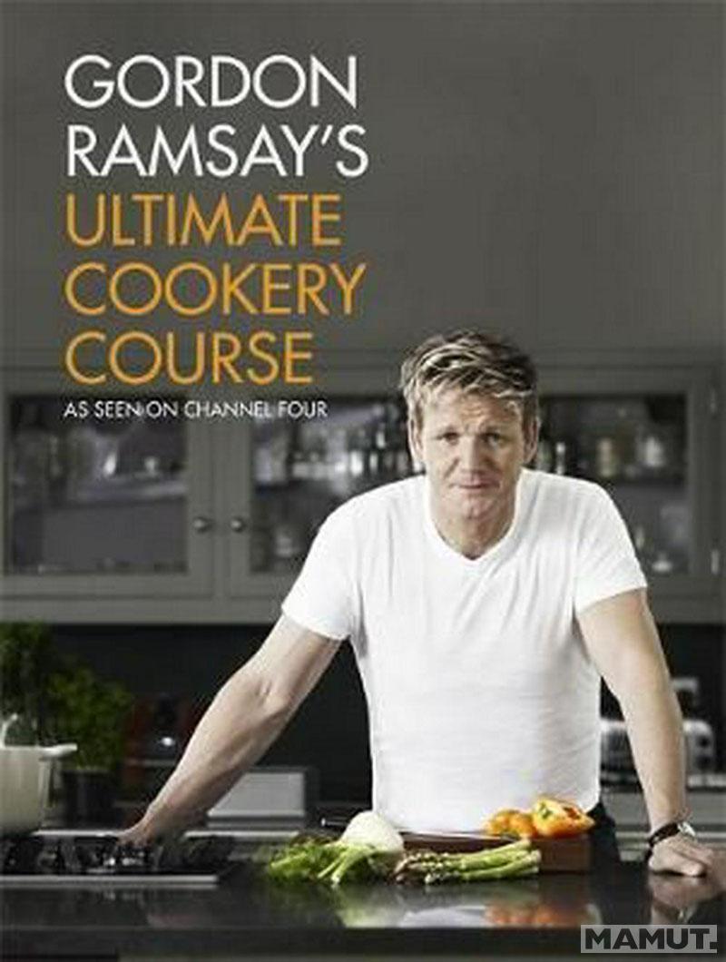 GORDON RAMSAYS ULTIMATE COOKERY COURSE 