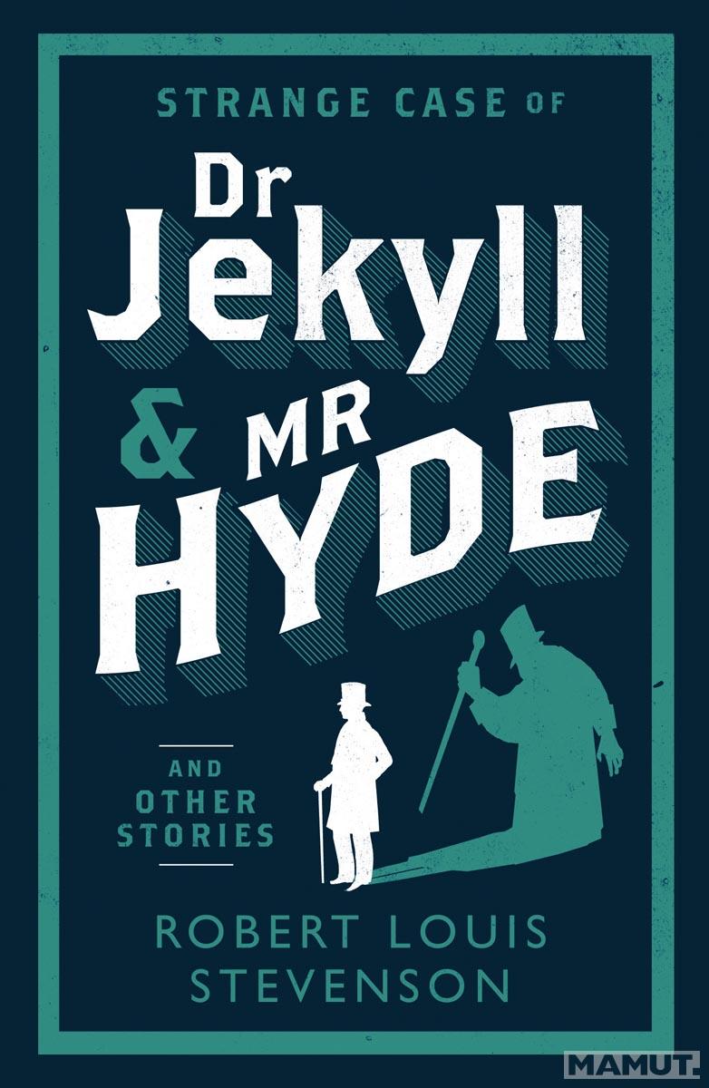 STRANGE CASE OF DR JEKYLL AND MR HYDE 