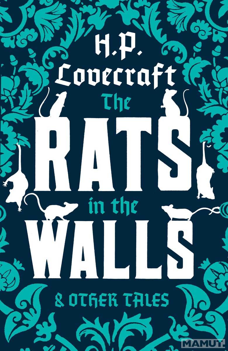 THE RATS IN THE WALLS AND OTHER STORIES 