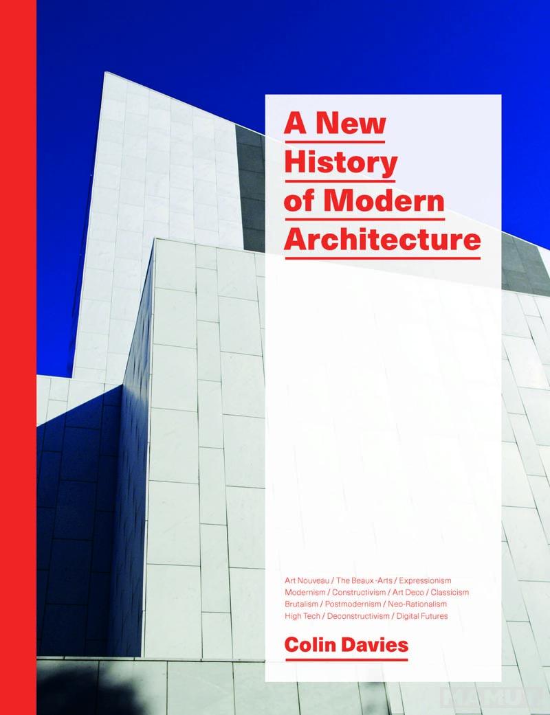 A NEW HISTORY OF MODERN ARCHITECTURE 