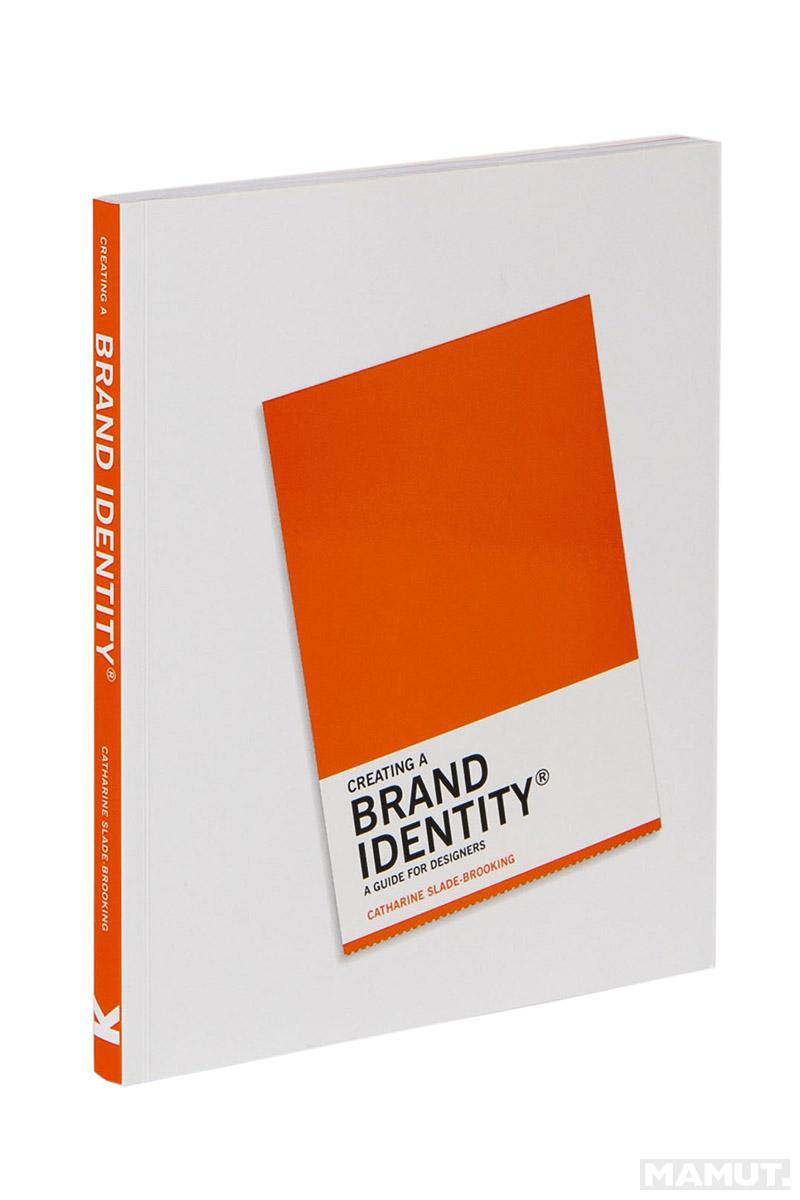 CREATING A BRAND IDENTITY 