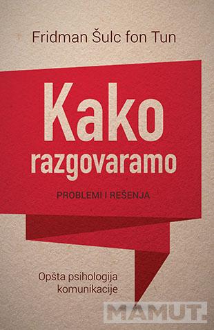 KAKO RAZGOVARAMO Problemi i rešenja 