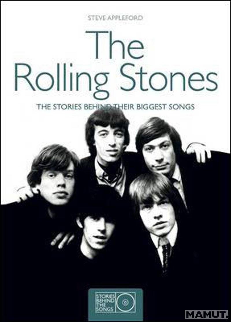 ROLLING STONES THE STORIES BEHIND THE SONGS 