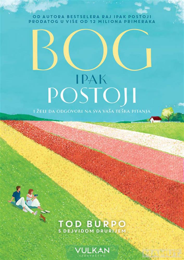 BOG IPAK POSTOJI 