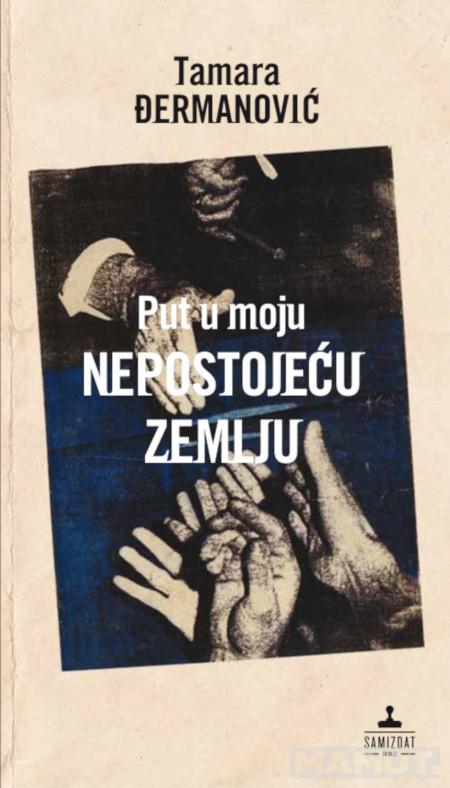 PUT U MOJU NEPOSTOJEĆU ZEMLJU 