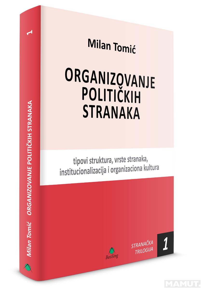 ORGANIZOVANJE POLITIČKIH STRANAKA 