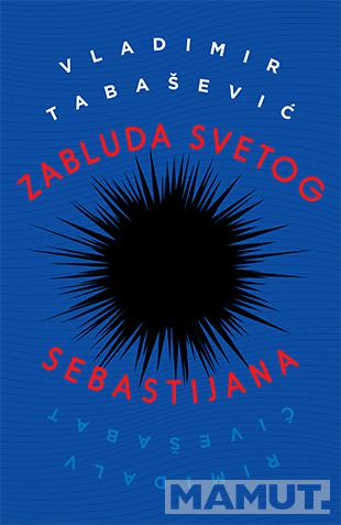 ZABLUDA SVETOG SEBASTIJANA 