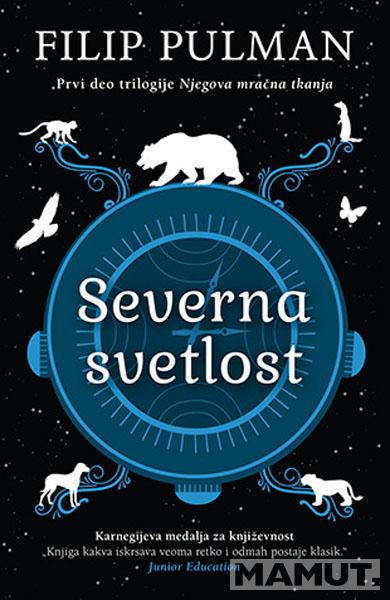 SEVERNA SVETLOST Njegova mračna tkanja I 