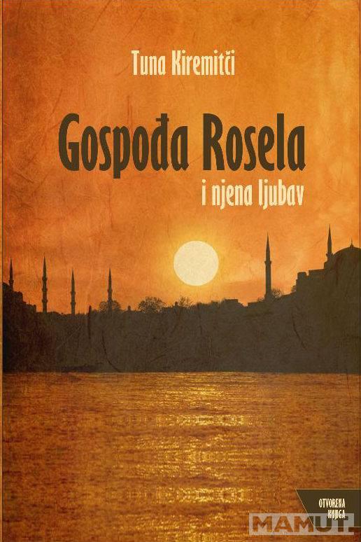 GOSPOĐA ROSELA I NJENA LJUBAV 
