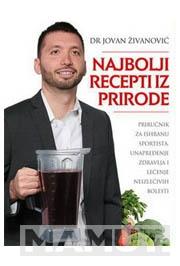 NAJBOLJI RECEPTI IZ PRIRODE ZA UM I TELO 