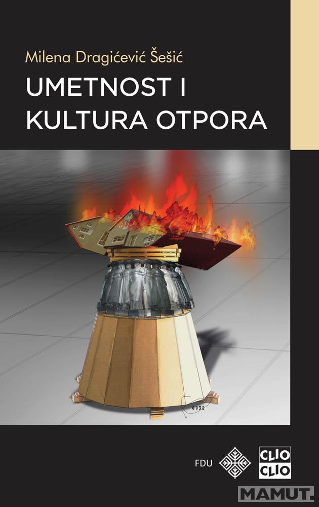 UMETNOST I KULTURA OTPORA 