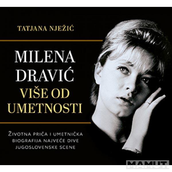 MILENA DRAVIĆ Više od umetnosti 