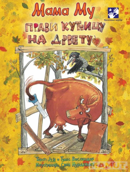 Mama Mu PRAVI KUĆICU NA DRVETU 