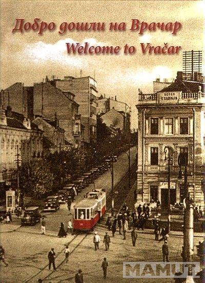 DOBRODOŠLI NA VRAČAR WELCOME TO VRAČAR 