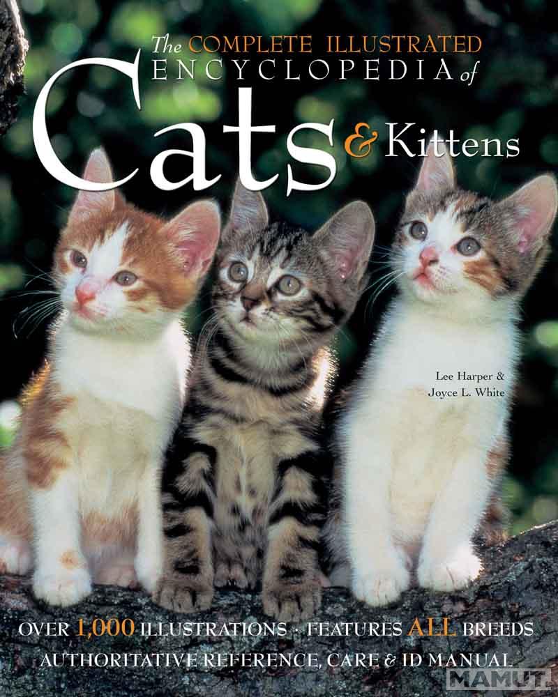 THE COMPLETE ILLUSTRATED ENCY OF CATS AND KITTENS 
