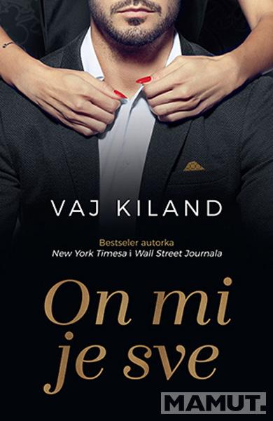 ON MI JE SVE 