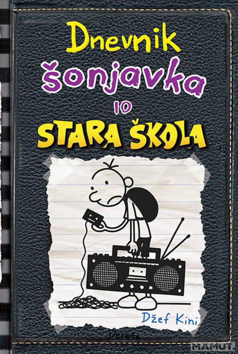 DNEVNIK ŠONJAVKA 10 Stara škola II izdanje 