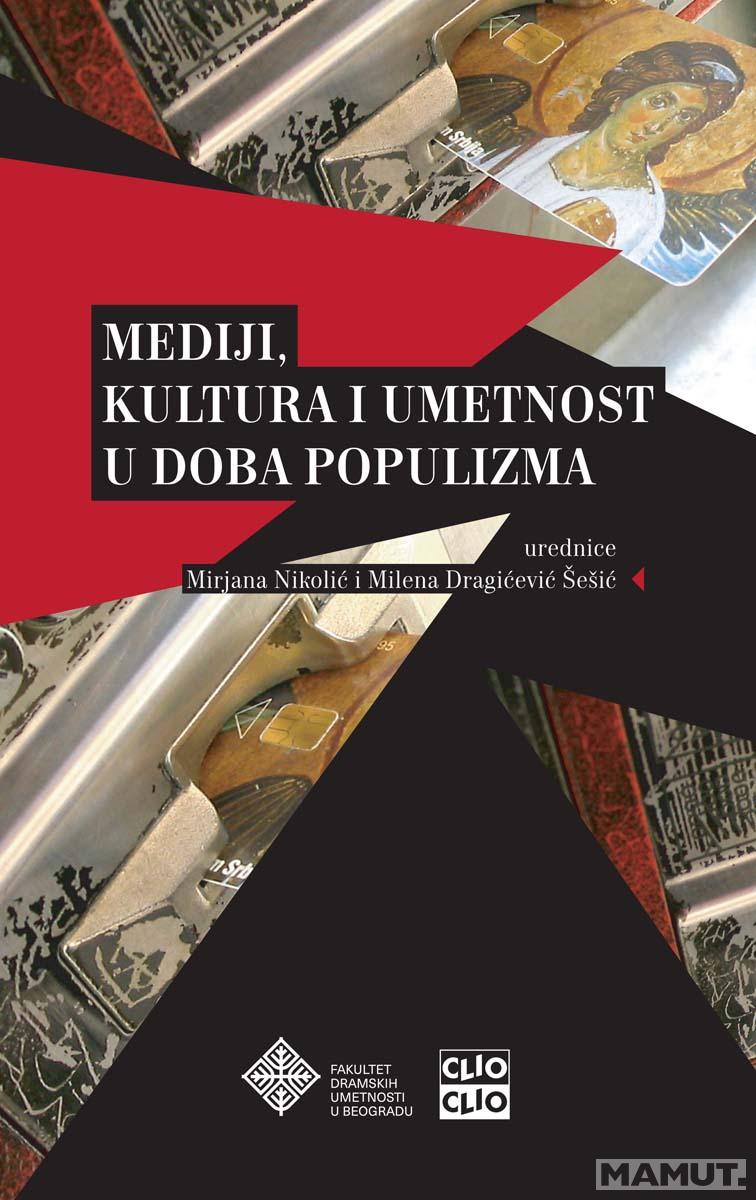 MEDIJI KULTURA I UMETNOST U DOBA POPULIZMA 