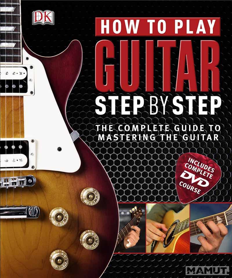 HOW TO PLAY GUITAR STEP BY STEP 