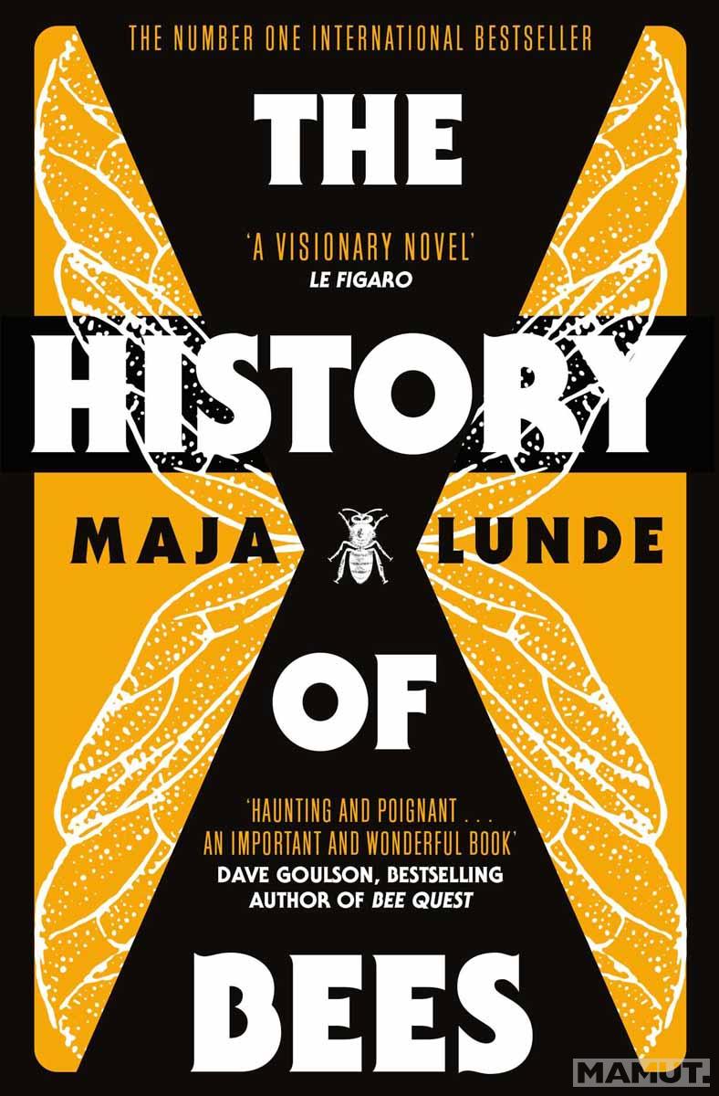 THE HISTORY OF BEES 