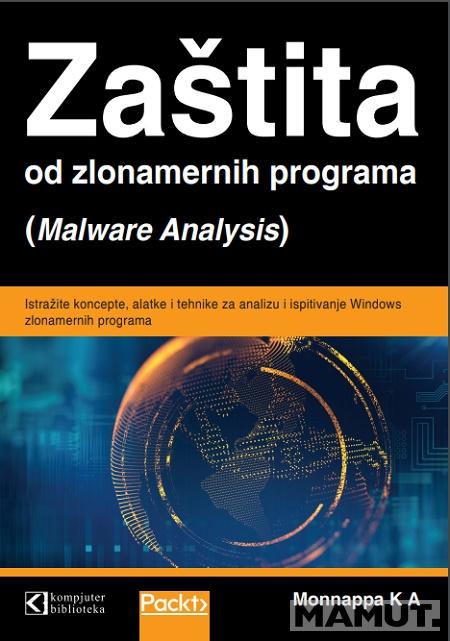 ZAŠTITA OD ZLONAMERNIH PROGRAMA Malware analysis 