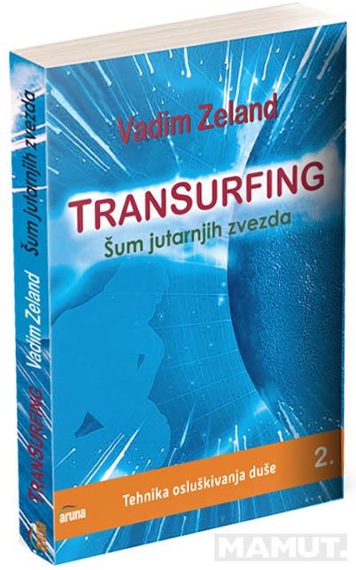 TRANSURFING 2 Šum jutarnjih zvezda 