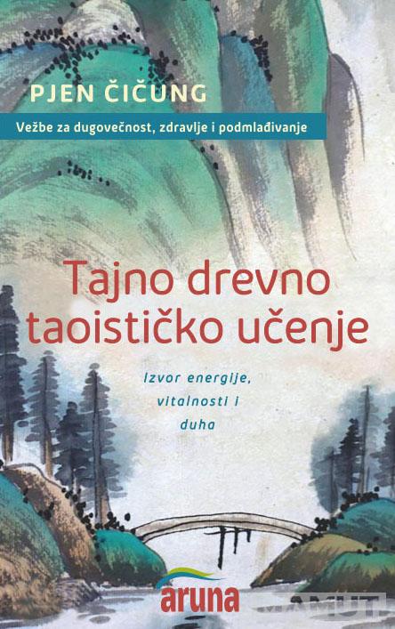 TAJNO DREVNO TAOISTIČKO UČENJE 