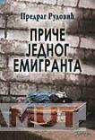 PRIČE JEDNOG EMIGRANTA 