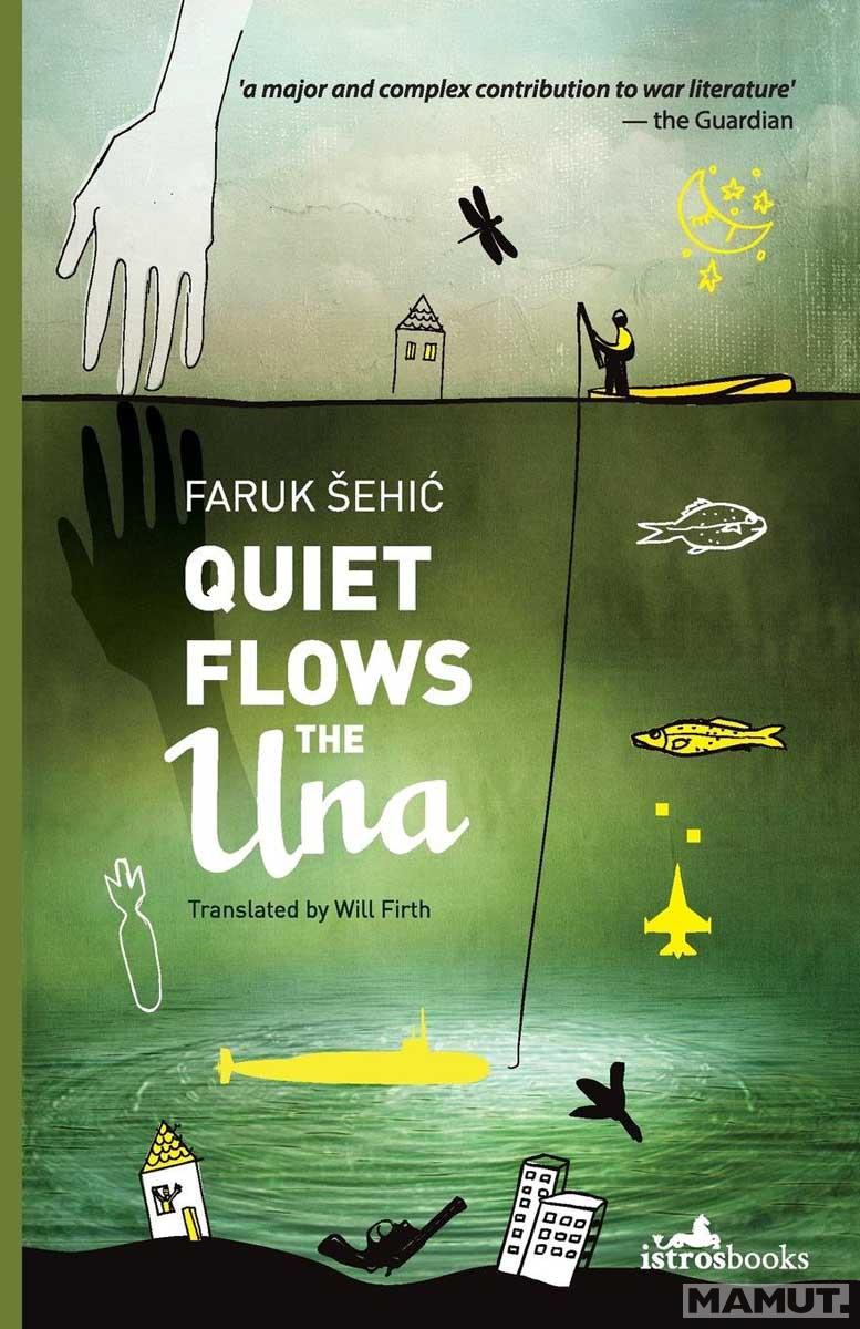 QUIET FLOWS THE UNA 