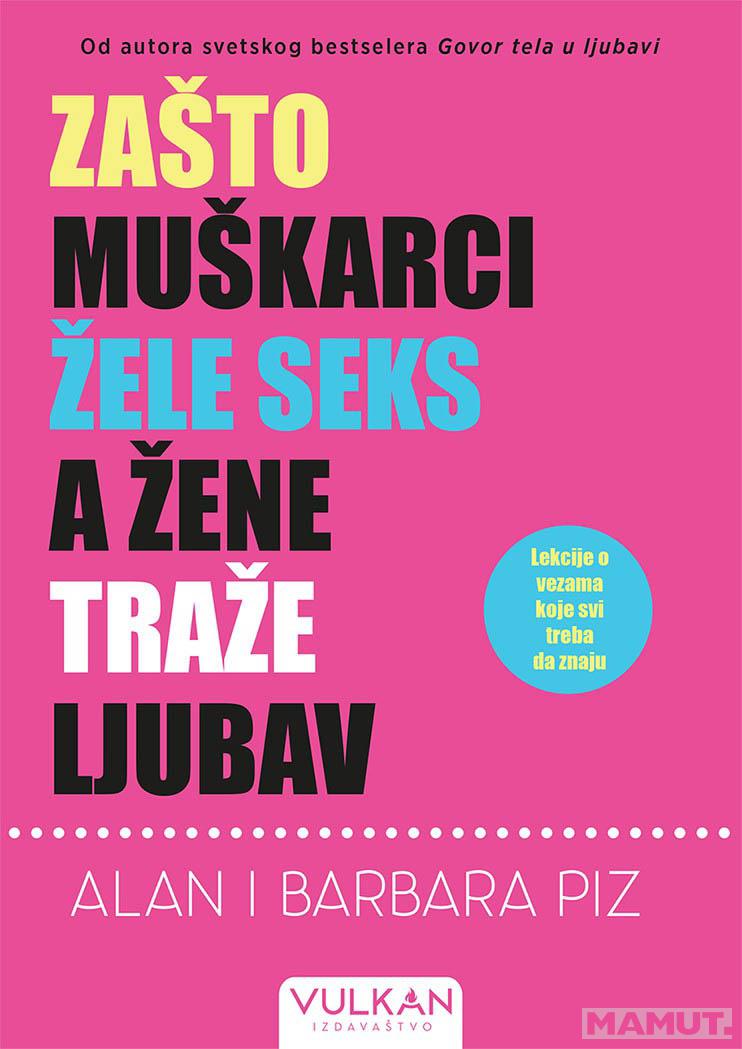 ZAŠTO MUŠKARCI ŽELE SEKS A ŽENE TRAŽE LJUBAV 